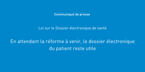 Communiqué de presse - Loi sur le Dossier électronique de santé